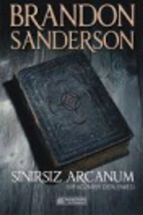 Cover Art for 9786052382684, Sınırsız Arcanum: Bir Kozmer Derlemesi by Brandon Sanderson