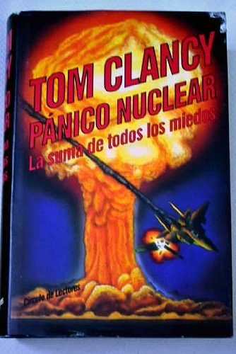 Cover Art for B004X08AG4, La suma de todos los miedos by Tom Clancy