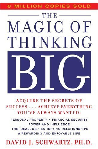 Cover Art for B00HS8H2LW, The Magic Of Thinking Big by Schwartz, David 1st (first) edition (1987) Paperback by Unknown