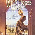 Cover Art for 8601405170743, Saint Leibowitz and the Wild Horse Woman by Walter M. Miller