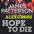 Cover Art for 9781780890166, Hope to Die by James Patterson