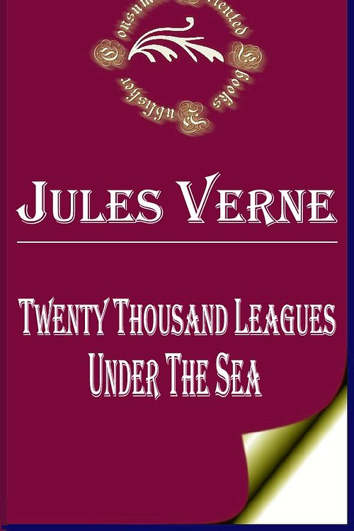 Cover Art for 1230000245909, Twenty Thousand Leagues under the Sea by Jules Verne