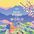 Cover Art for 9781788685252, Epic Runs of the World by Lonely Planet