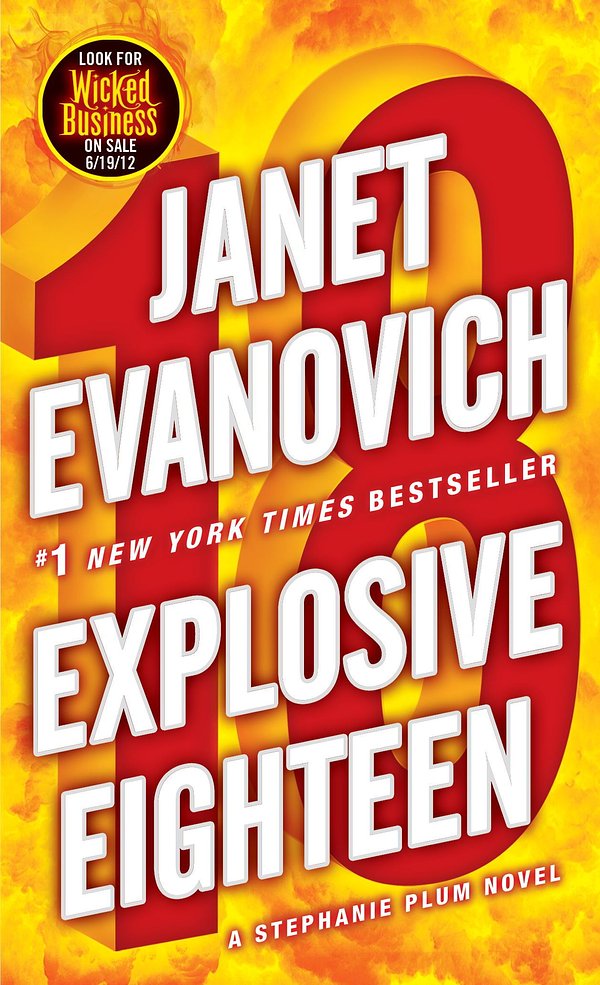 Cover Art for 9780345527721, Explosive Eighteen: A Stephanie Plum Novel (Stephanie Plum Novels) by Janet Evanovich