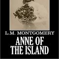 Cover Art for 2940011834295, Anne of the Island by Unknown