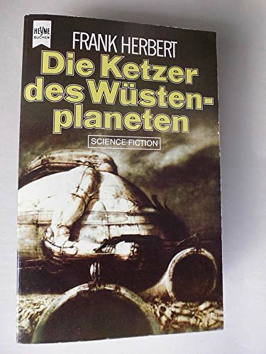 Cover Art for 9783453074248, Die Ketzer des Wüstenplaneten by Frank Herbert