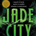 Cover Art for 9780316440882, Jade City (Green Bone Saga) by Fonda Lee