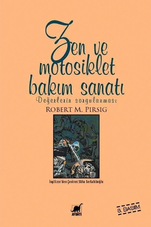 Cover Art for 9789755390895, Zen ve Motosiklet Bak?m Sanat? - De?erlerin Sorgulanmas? by Robert M. Pirsig