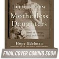 Cover Art for 9780738217536, Letters from Motherless Daughters by Hope Edelman