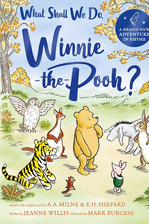 Cover Art for 9781761777912, What Shall We Do, Winnie-the-Pooh? by Jeanne Willis