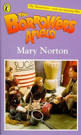 Cover Art for 9780140390292, The Borrowers Afield by Mary Norton