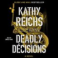 Cover Art for B00FRK5K0S, Deadly Decisions: A Novel by Kathy Reichs