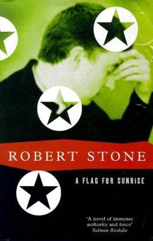 Cover Art for 9781447267911, A Flag for Sunrise by Robert Stone