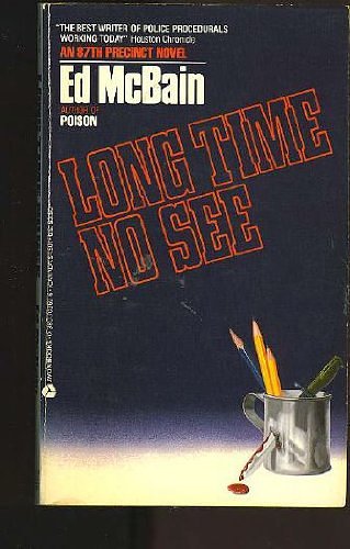 Cover Art for 9780380703692, Long Time No See by Ed McBain