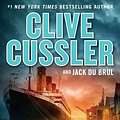 Cover Art for 9780525525226, The Titanic Secret by Clive Cussler, Du Brul, Jack