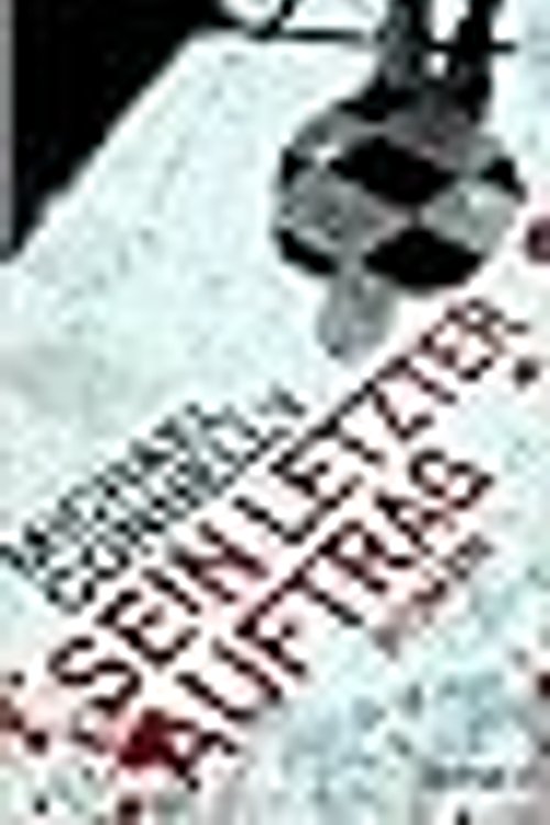 Cover Art for 9783453266452, Sein letzter Auftrag by Michael Connelly
