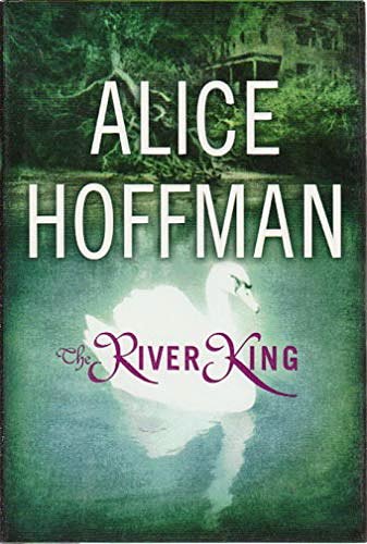 Cover Art for 9780399145995, The River King by Alice Hoffman