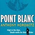 Cover Art for 9781405661805, Point Blanc by Anthony Horowitz