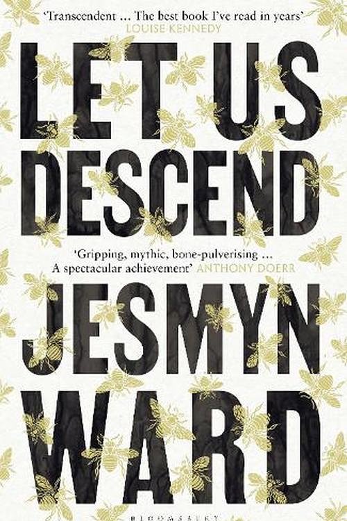 Cover Art for 9781526666727, Let Us Descend by Jesmyn Ward