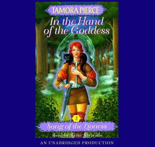 Cover Art for 9780739349007, In the Hand Of/Goddes(lib)(CD) (Song of the Lioness) by Tamora Pierce