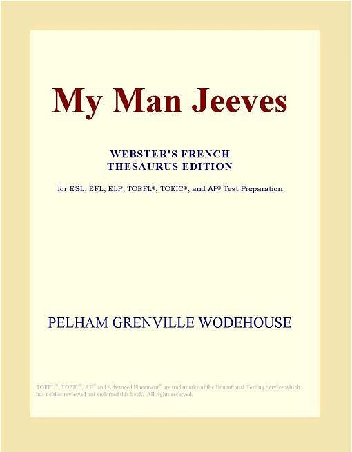 Cover Art for 9780497986759, My Man Jeeves (Webster's French Thesaurus Edition) by Icon Group