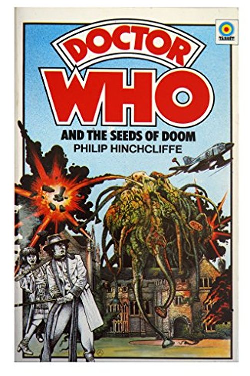Cover Art for 9780426116585, Doctor Who and the Seeds of Doom by Philip Hinchcliffe