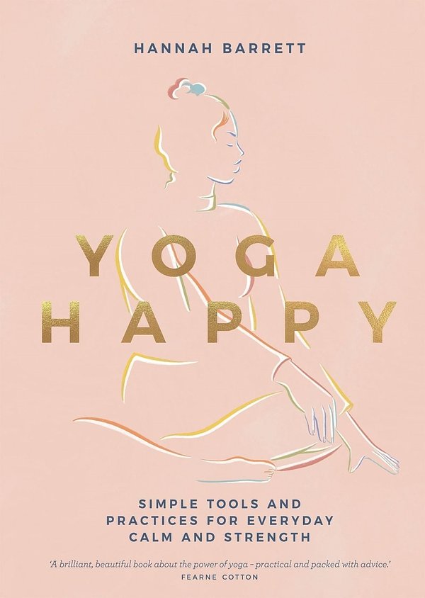 Cover Art for 9781787137677, Yoga Happy by Hannah Barrett