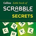 Cover Art for 9780007537983, Collins Little Book of Scrabble Secrets by Collins Dictionaries