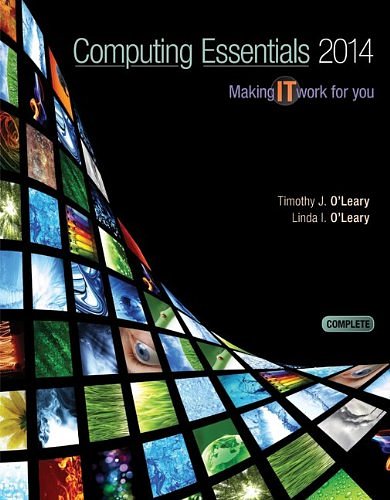 Cover Art for 9780073516868, Computing Essentials 2014 Complete Edition by Timothy J. O'Leary