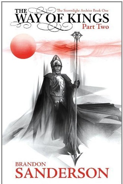 Cover Art for 0884731955156, The Way of Kings Part Two (The Stormlight Archive Book One) by Sanderson, Brandon (2011) by Brandon Sanderson