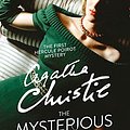 Cover Art for B08D9KJZR4, The Mysterious Affair At Styles: The First Hercule Poirot Mystery ( Includes Original Unpublished Ending ) by Agatha Christie