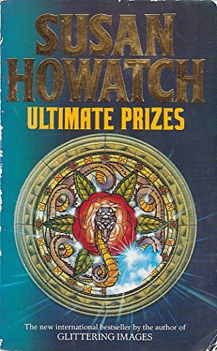 Cover Art for 9780006178002, Ultimate Prizes by Susan Howatch