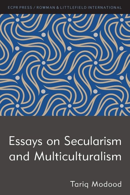 Cover Art for 9781785523199, Essays on Secularism and Multiculturalism by Tariq Modood