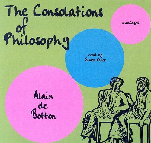 Cover Art for 9780786167371, Consolations of Philosophy : Library Edition by Alain De Botton