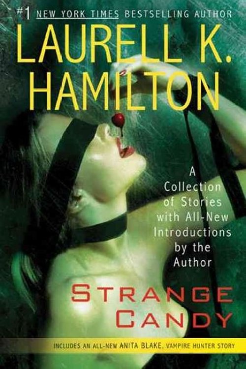 Cover Art for 9780425212011, Strange Candy by Laurell K. Hamilton