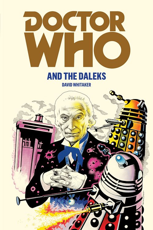 Cover Art for 9781849901956, Doctor Who and the Daleks by David Whitaker