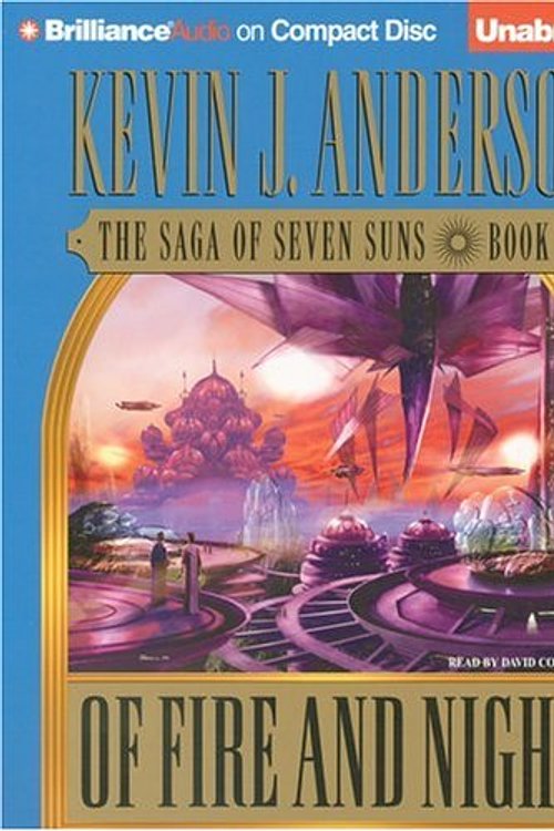 Cover Art for 9781597372176, Of Fire and Night by Kevin J. Anderson