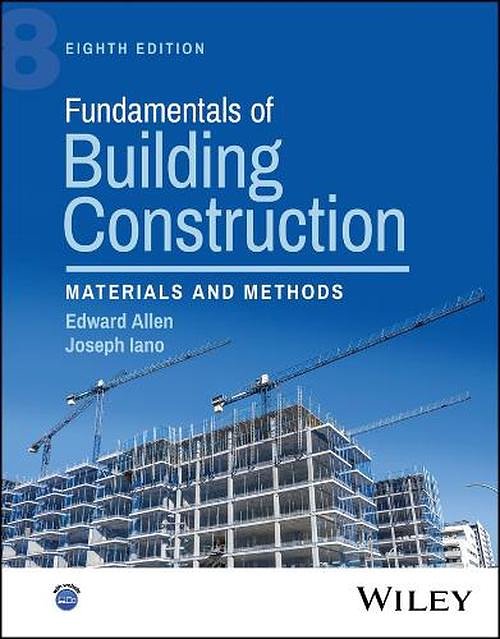 Cover Art for 9781394220120, Fundamentals of Building Construction: Materials and Methods by Edward Allen, Joseph Iano