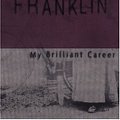 Cover Art for 9780207197246, My Brilliant Career by Miles Franklin