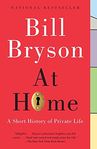 Cover Art for 0884699802479, At Home : A Short History of Private Life by Bill Bryson