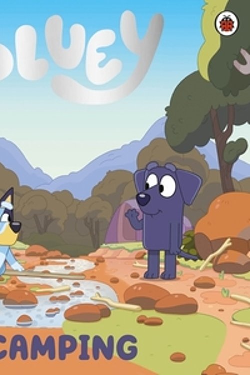 Cover Art for 9780241551875, Bluey: Camping by Bluey