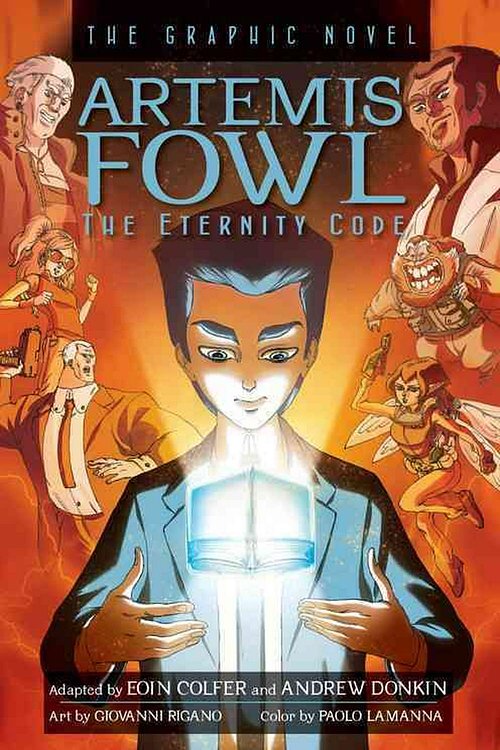 Cover Art for 9781423145776, Artemis Fowl: The Eternity Code by Eoin Colfer, Andrew Donkin