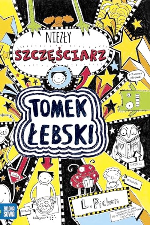 Cover Art for 9788382400083, Tomek Łebski Tom 7 niezły szczęściarz by Liz Pichon