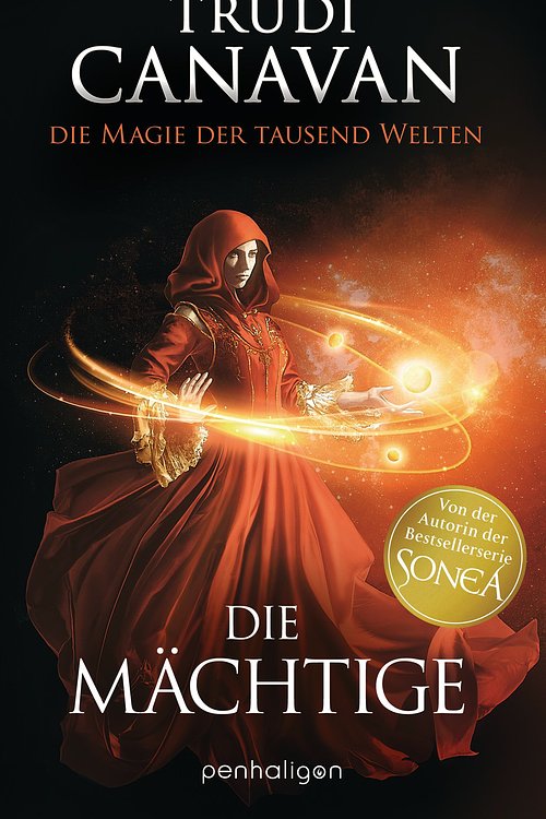 Cover Art for 9783641205577, Die Magie der tausend Welten - Die Mächtige by Michaela Link, Trudi Canavan