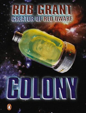 Cover Art for 9780141802435, Colony by Grant Rob