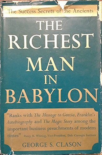 Cover Art for 9780801563607, The Richest Man in Babylon: The Success Secrets of the Ancients by George S. Clason