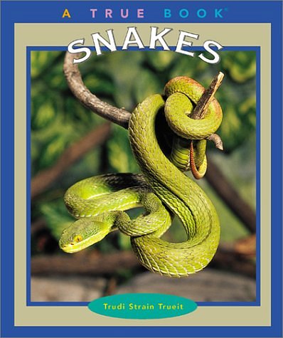 Cover Art for 9780516293509, Snakes (True Books: Animals) by Trudi Strain Trueit