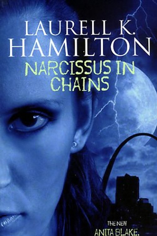 Cover Art for 9781841491349, Narcissus in Chains by Laurell K Hamilton