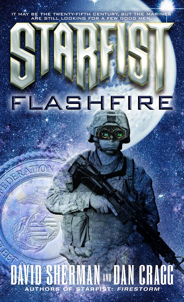 Cover Art for 9780345460554, Starfist: Flashfire by David Sherman, Dan Cragg