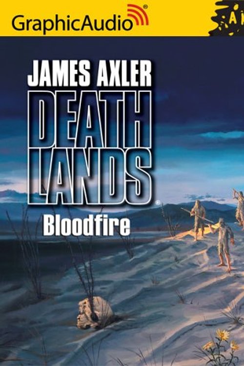 Cover Art for 9781933059853, Bloodfire by James Axler